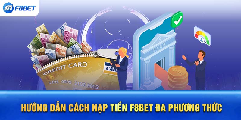 Hướng dẫn nạp tiền F88BET