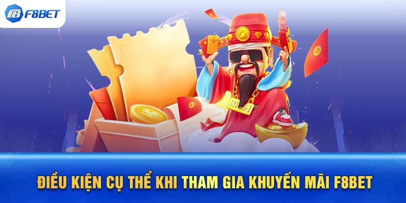 Điều kiện khi tham gia khuyến mãi f88bet